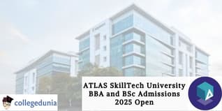 ATLAS SkillTech University BBA and BSc Admissions 2025 Open; Apply Now